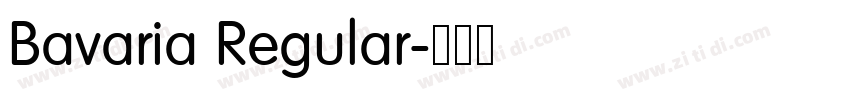 Bavaria Regular字体转换 Bavaria Regular字体转换